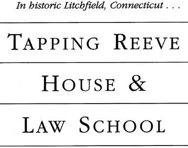 Tapping Reeve House & Law School