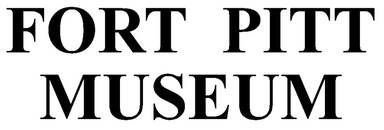 Fort Pitt Museum