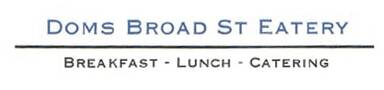 Doms Broad St. Eatery