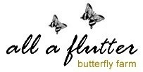 All-A-Flutter Butterfly Farm
